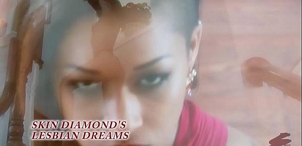  SexyScenarios.com  Presents -Skin Diamond&039;s Lesbian Dreams